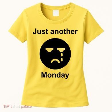 Just Another Monday Sad Face Women's T-Shirt