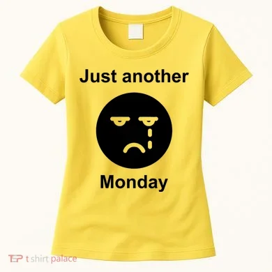 Just Another Monday Sad Face Women's T-Shirt