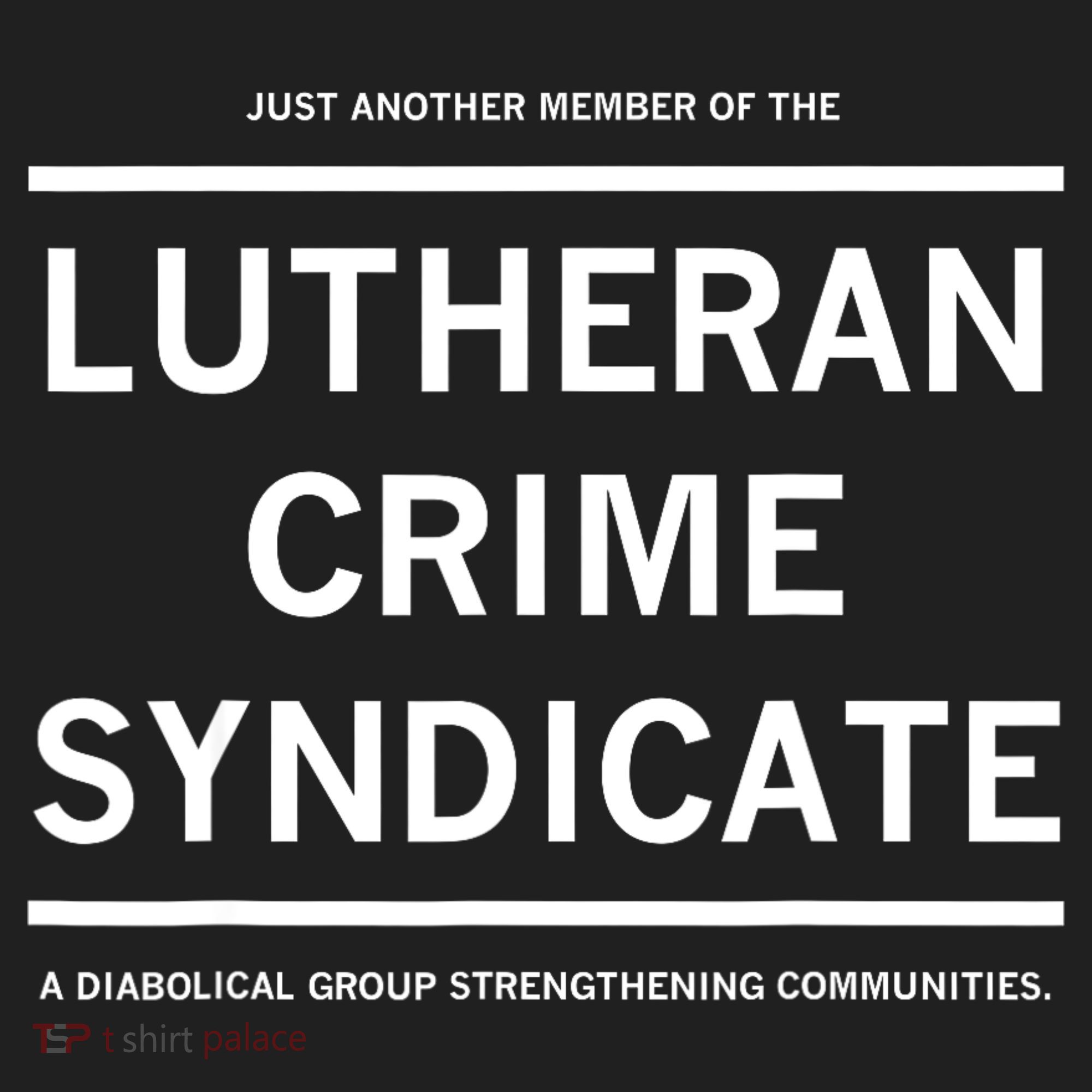 Just Another Member Of The Lutheran Crime Syndicate Beanie