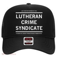 Just Another Member Of The Lutheran Crime Syndicate Hat thumb 0