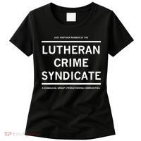 Just Another Member Of The Lutheran Crime Syndicate Women's T-Shirt thumb 0