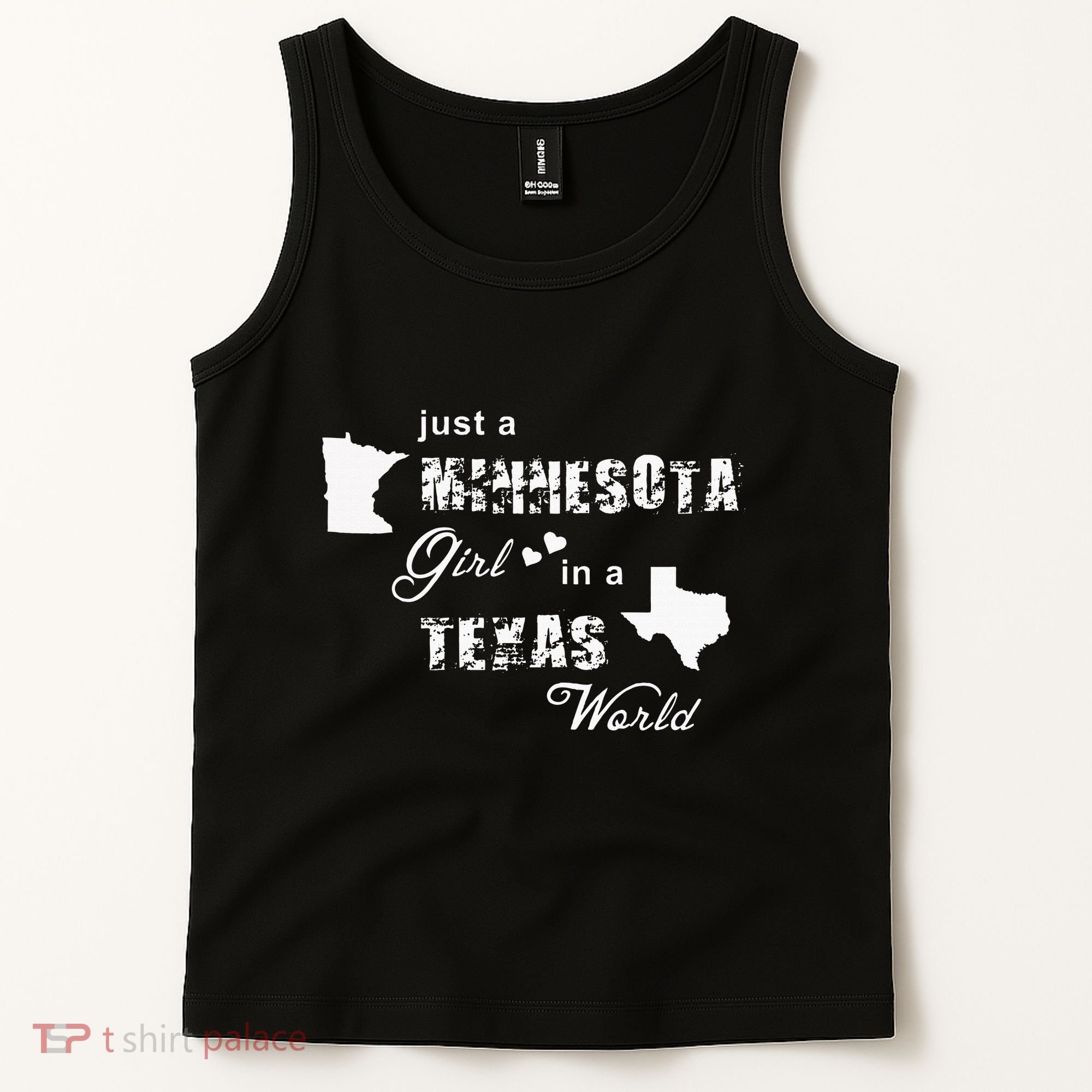 Just A Minnesota Girl In A Texas World Printing Tank Top