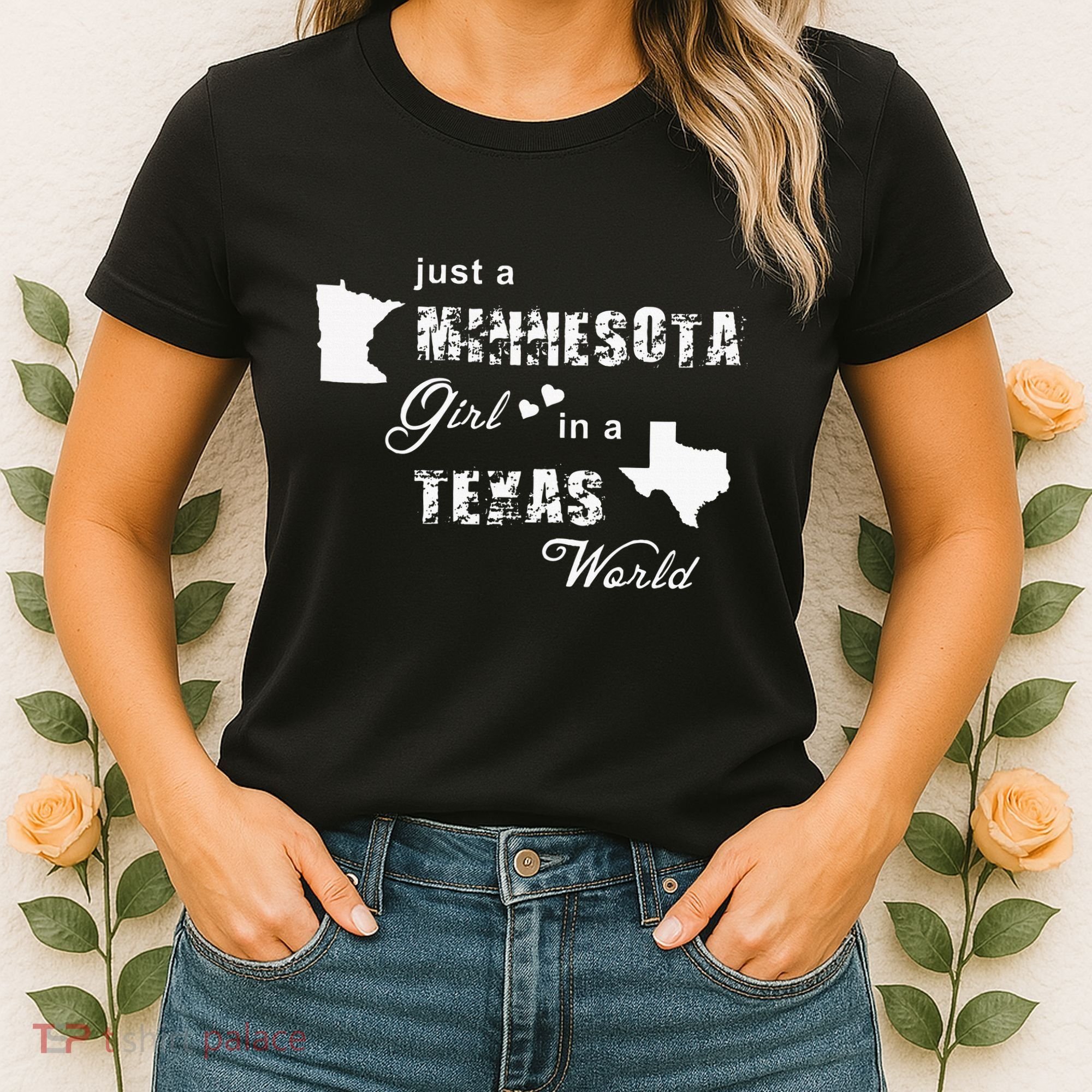 Just A Minnesota Girl In A Texas World Printing Women's T-Shirt