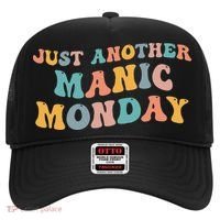Just Another Manic Monday Meme Joke Love Funny Weekend Lover Hat thumb 0