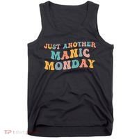Just Another Manic Monday Meme Joke Love Funny Weekend Lover Tank Top thumb 0