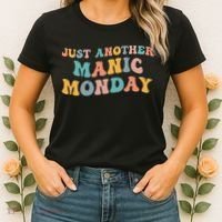 Just Another Manic Monday Meme Joke Love Funny Weekend Lover Women's T-Shirt thumb 2