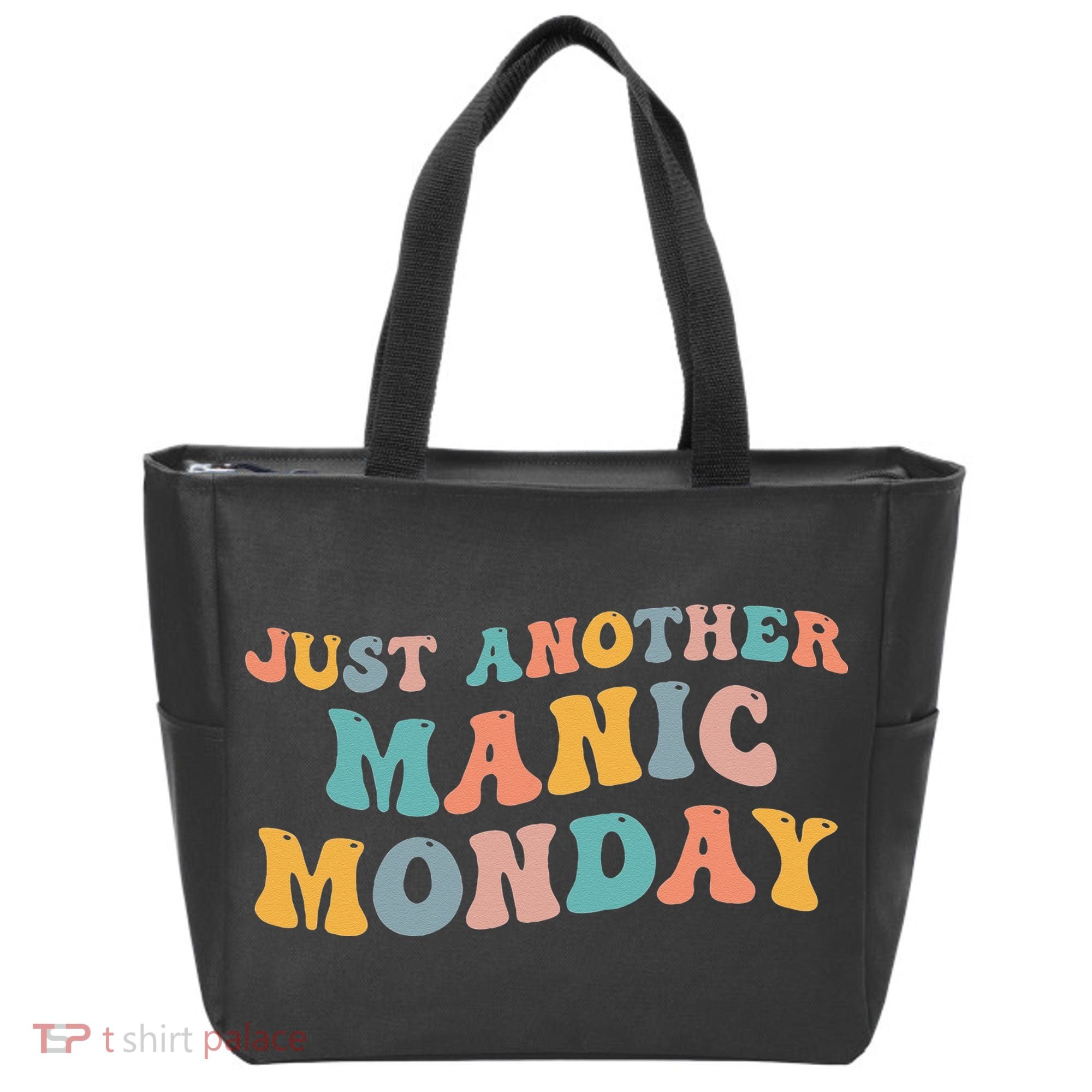 Just Another Manic Monday Meme Joke Love Funny Weekend Lover Tote Bag
