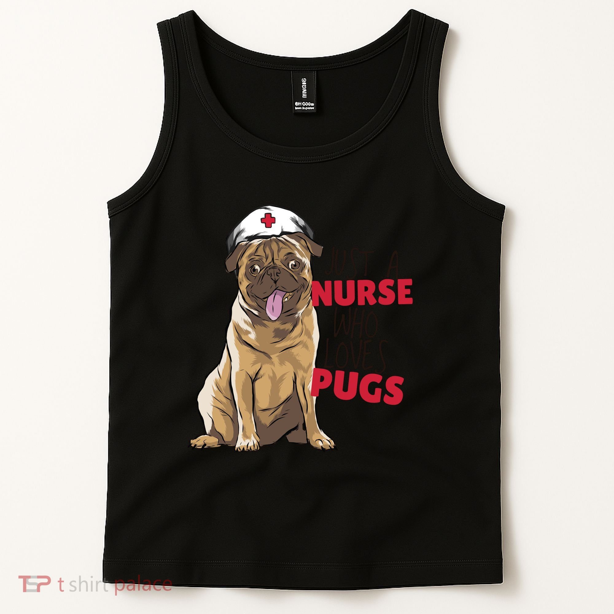 Just A Nurse Who Loves Pugs Tank Top