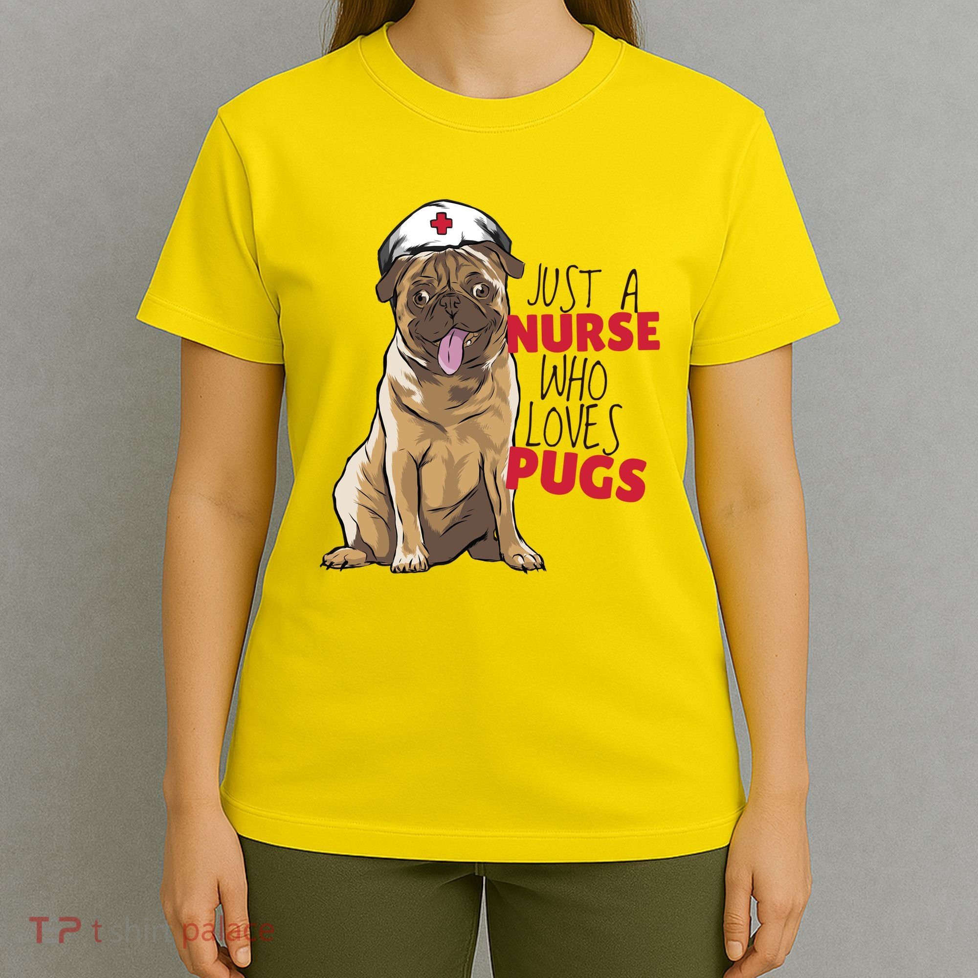 Just A Nurse Who Loves Pugs T-Shirt