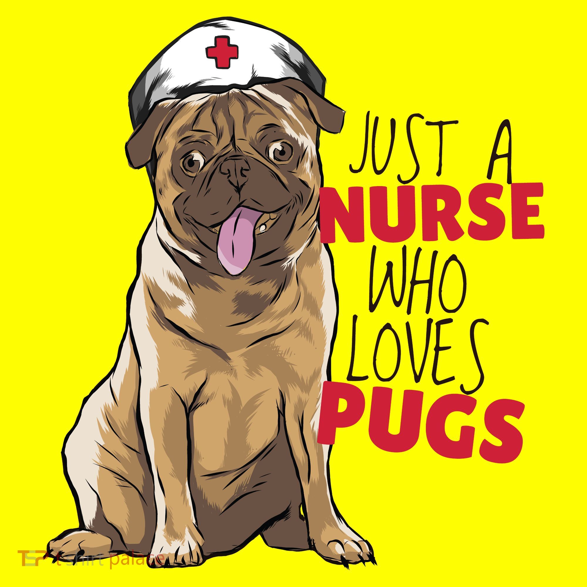 Just A Nurse Who Loves Pugs T-Shirt