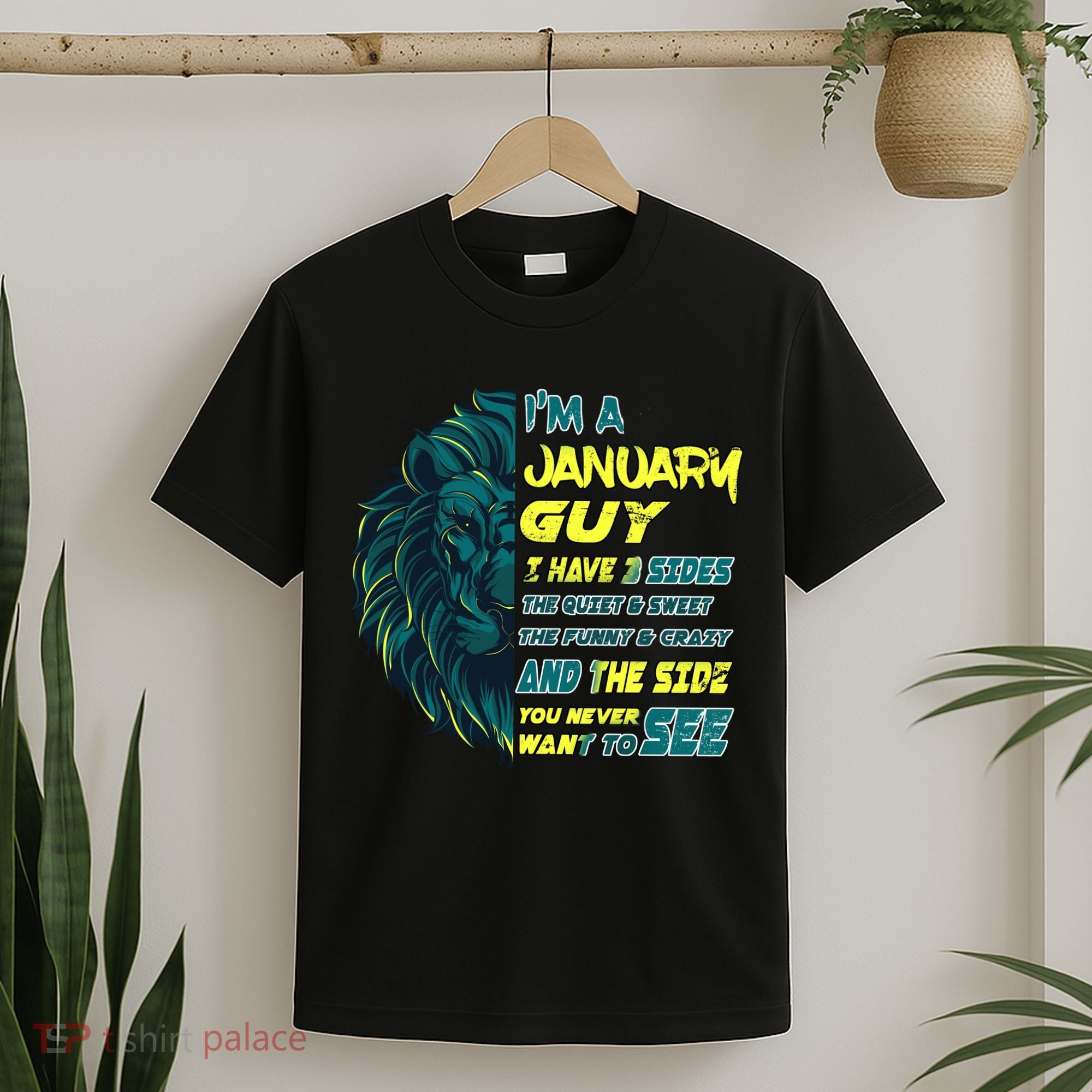 January Birthday Guy Has 3 Sides Sweet Funny Crazy  T-Shirt