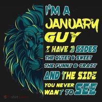 January Birthday Guy Has 3 Sides Sweet Funny Crazy  Button thumb 1