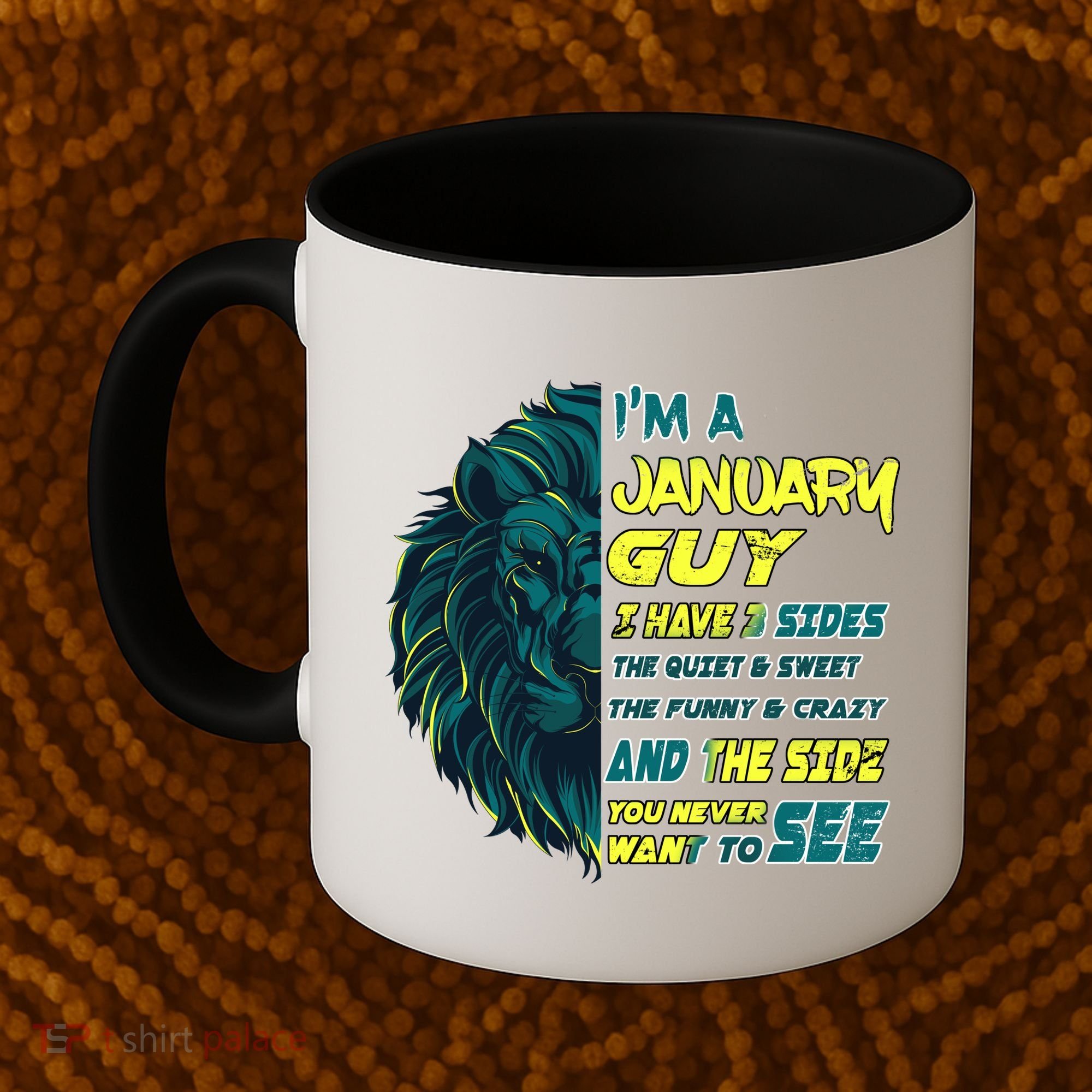 January Birthday Guy Has 3 Sides Sweet Funny Crazy  Coffee Mug