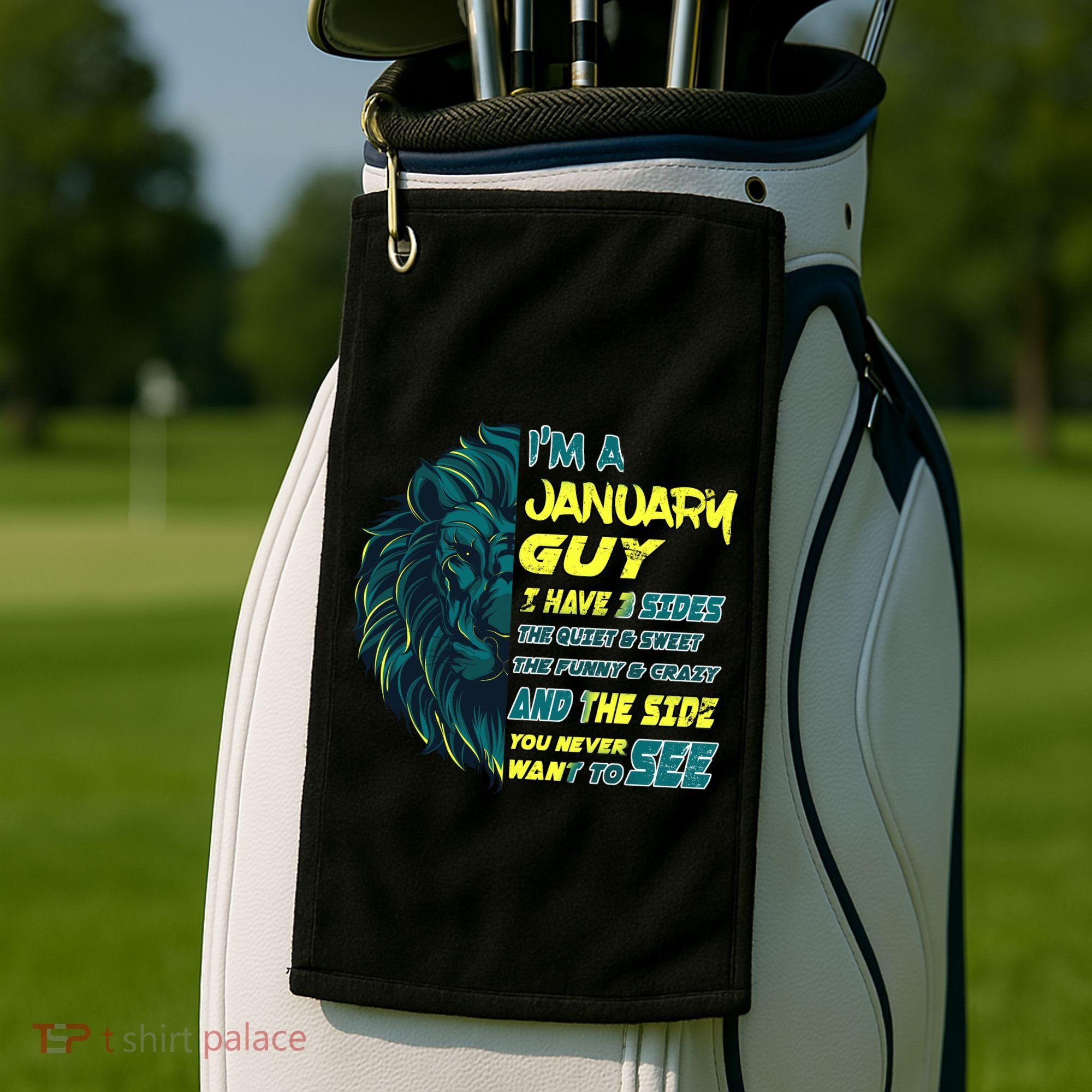 January Birthday Guy Has 3 Sides Sweet Funny Crazy  Golf Towel