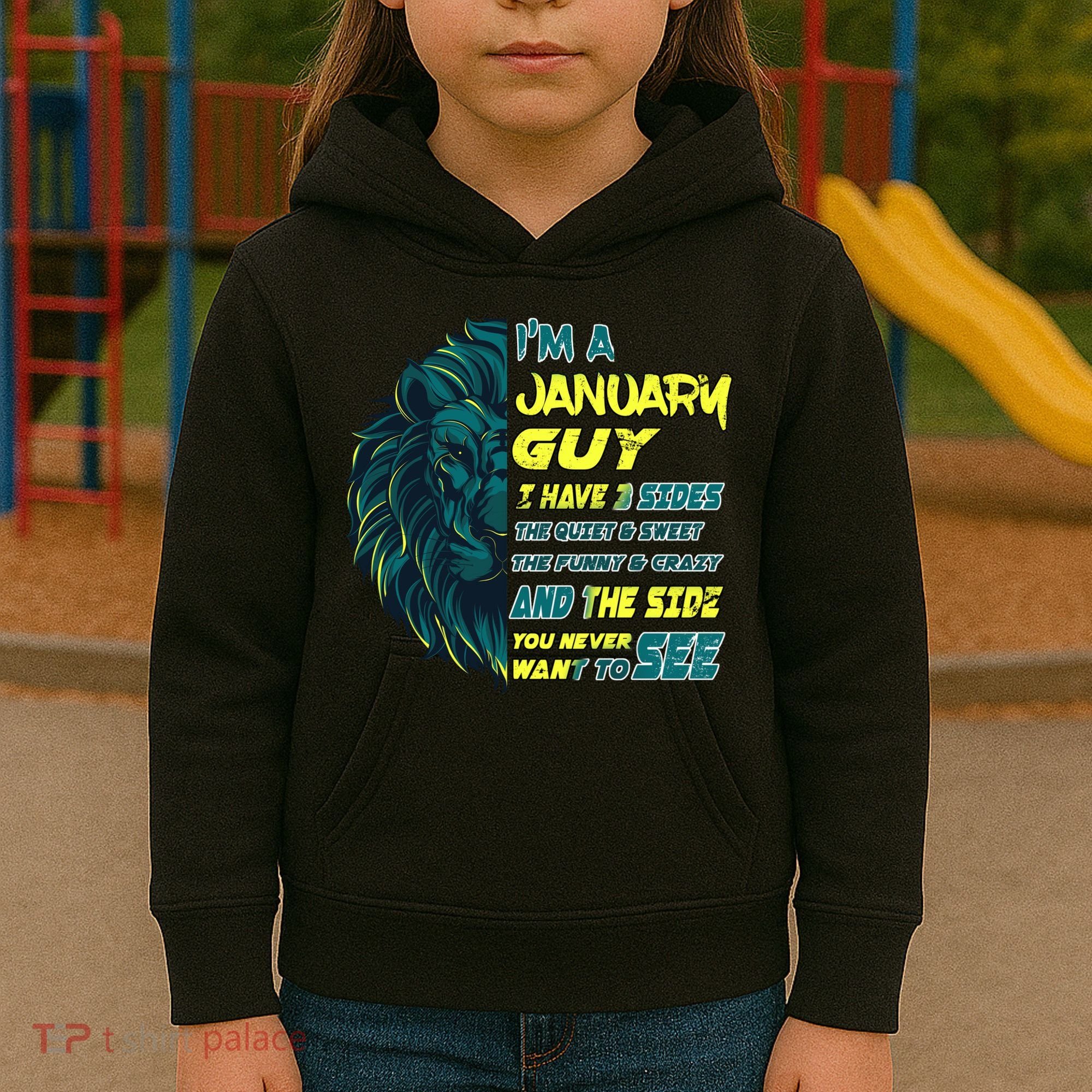 January Birthday Guy Has 3 Sides Sweet Funny Crazy  Kids Hoodie