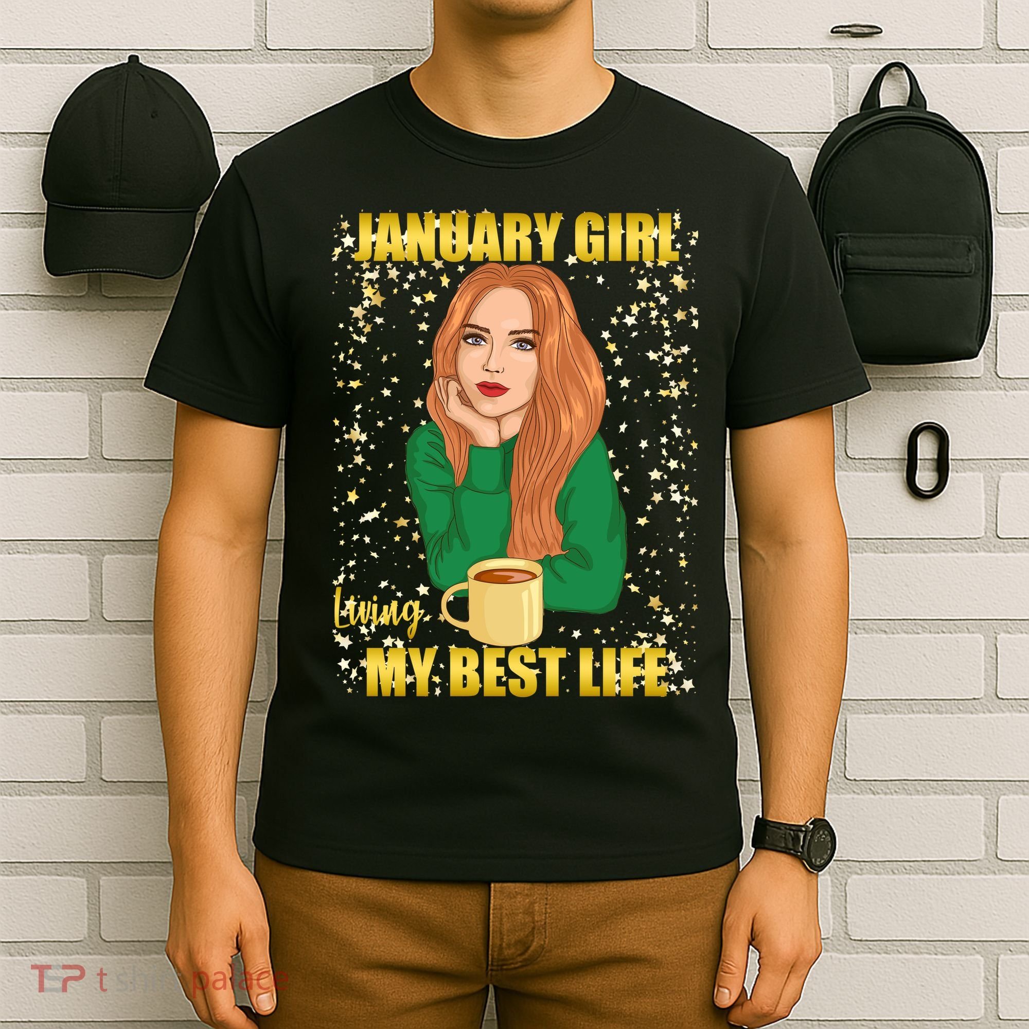 January Girl Living My Best Life T-Shirt