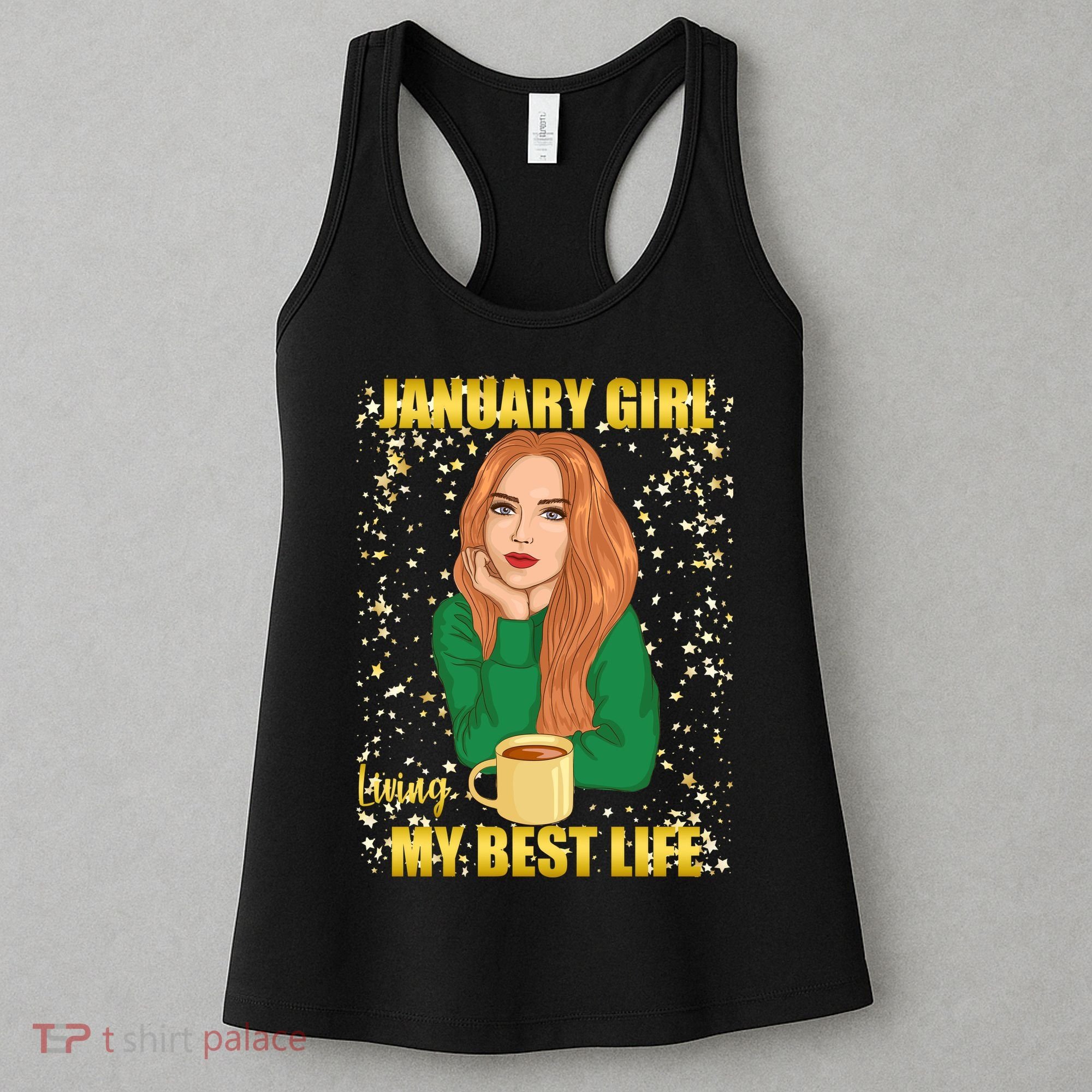 January Girl Living My Best Life Women's Tank Top