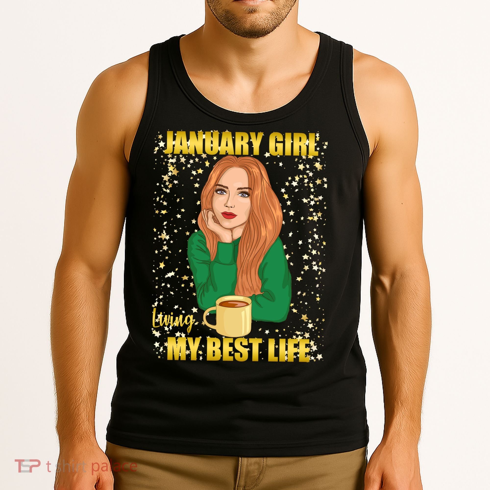 January Girl Living My Best Life Tank Top