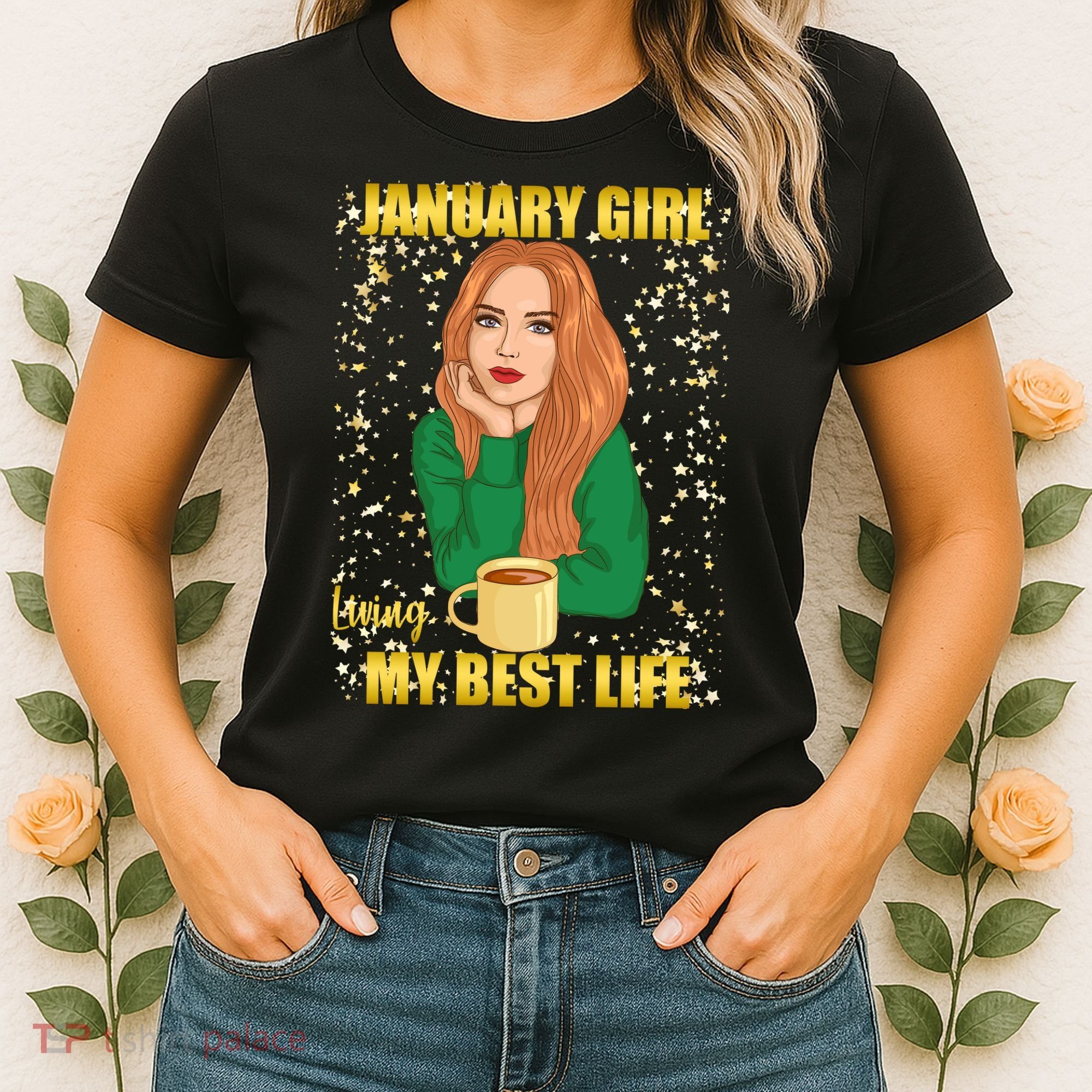 January Girl Living My Best Life Women's T-Shirt