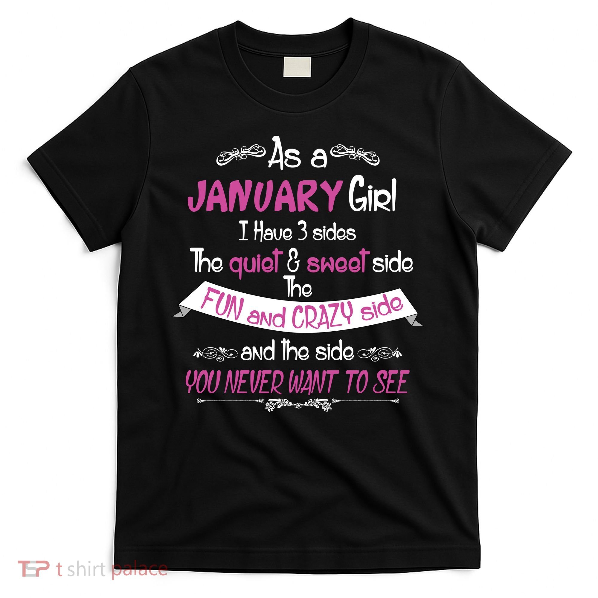January Girl Sweet But Crazy Funny Birthday T-Shirt