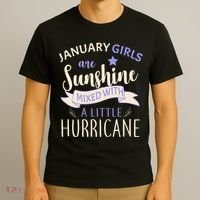 January Girls Are Sunshine Mixed With Hurricane T-Shirt thumb 3