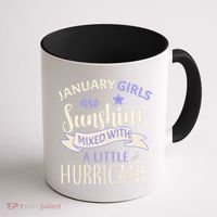 January Girls Are Sunshine Mixed With Hurricane Coffee Mug thumb 1