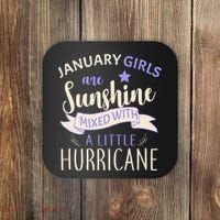 January Girls Are Sunshine Mixed With Hurricane Coaster thumb 0