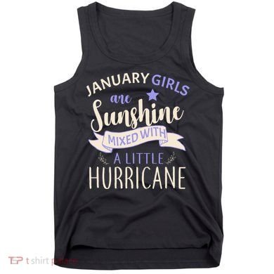January Girls Are Sunshine Mixed With Hurricane Tank Top