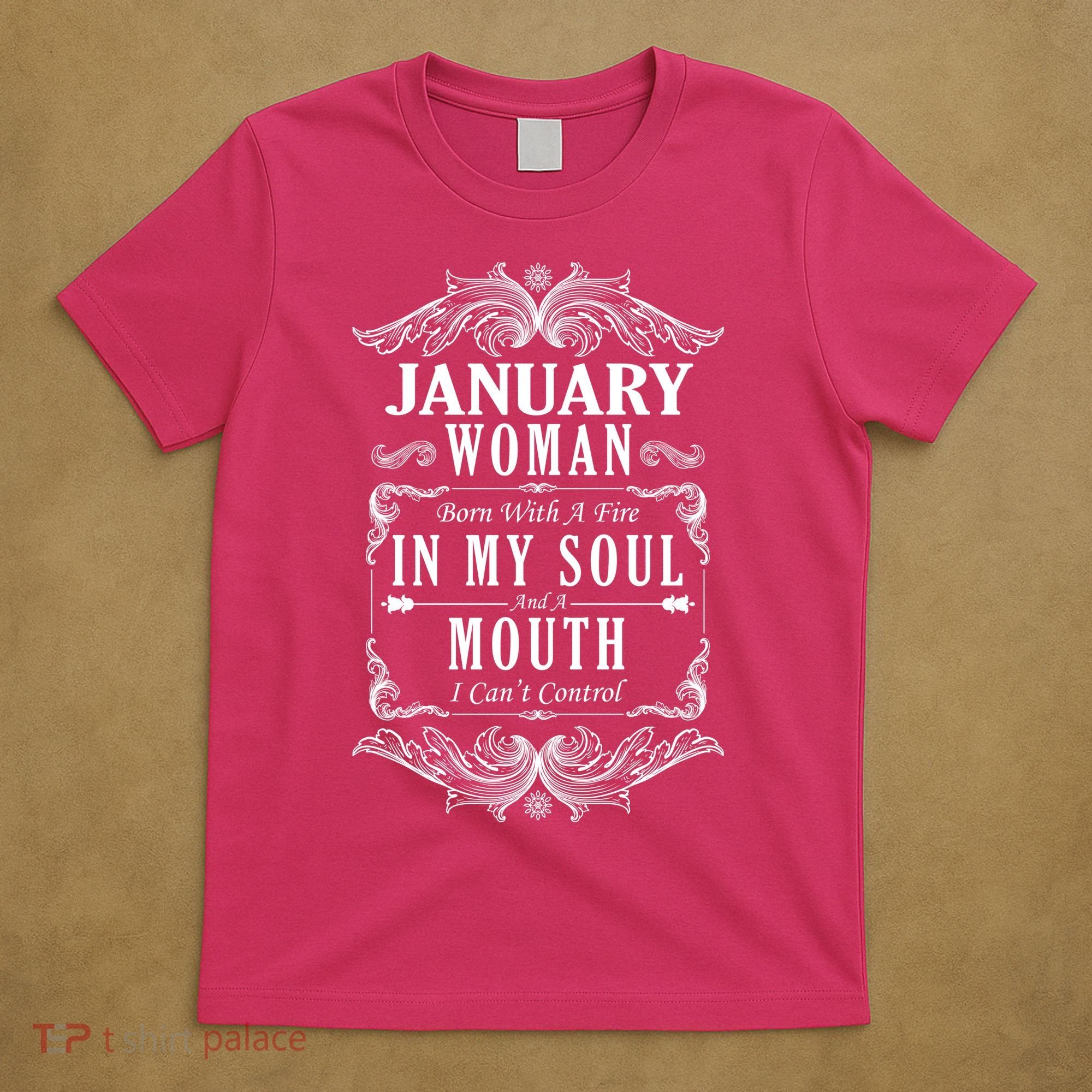 January Woman Funny Birthday T-Shirt