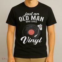 Just An Old Man Who Loves Vinyl Turntable Vinyl Record T-Shirt thumb 3