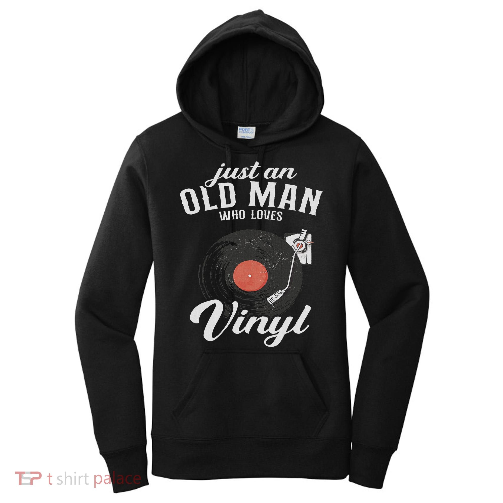 Just An Old Man Who Loves Vinyl Turntable Vinyl Record Women's Hoodie
