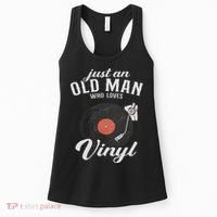 Just An Old Man Who Loves Vinyl Turntable Vinyl Record Women's Tank Top thumb 0