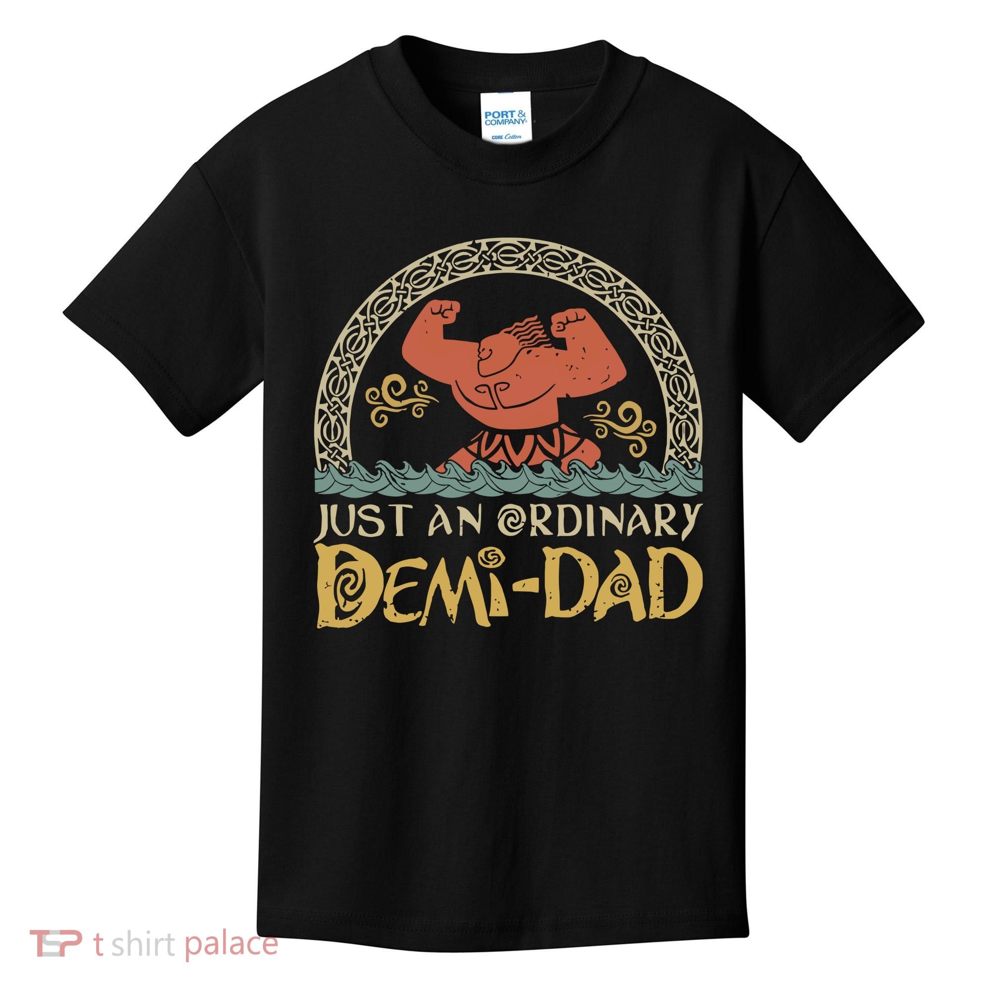 Just An Ordinary Demi Dad Funny Daddy Father Family Kids T-Shirt