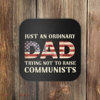 Just An Ordinary Dad Trying Not To Raise Communist Skull Dad Coaster thumb 0