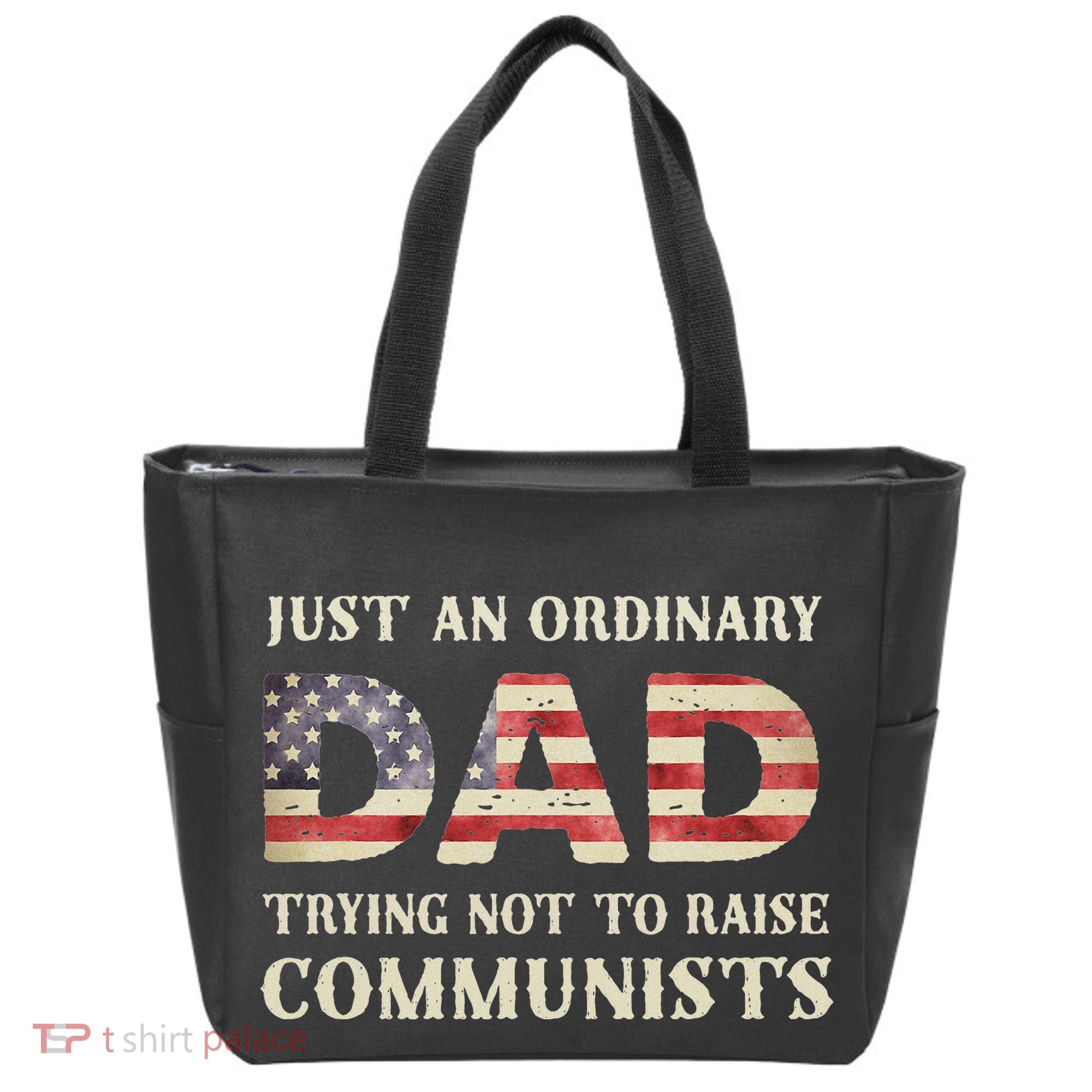 Just An Ordinary Dad Trying Not To Raise Communist Skull Dad Tote Bag
