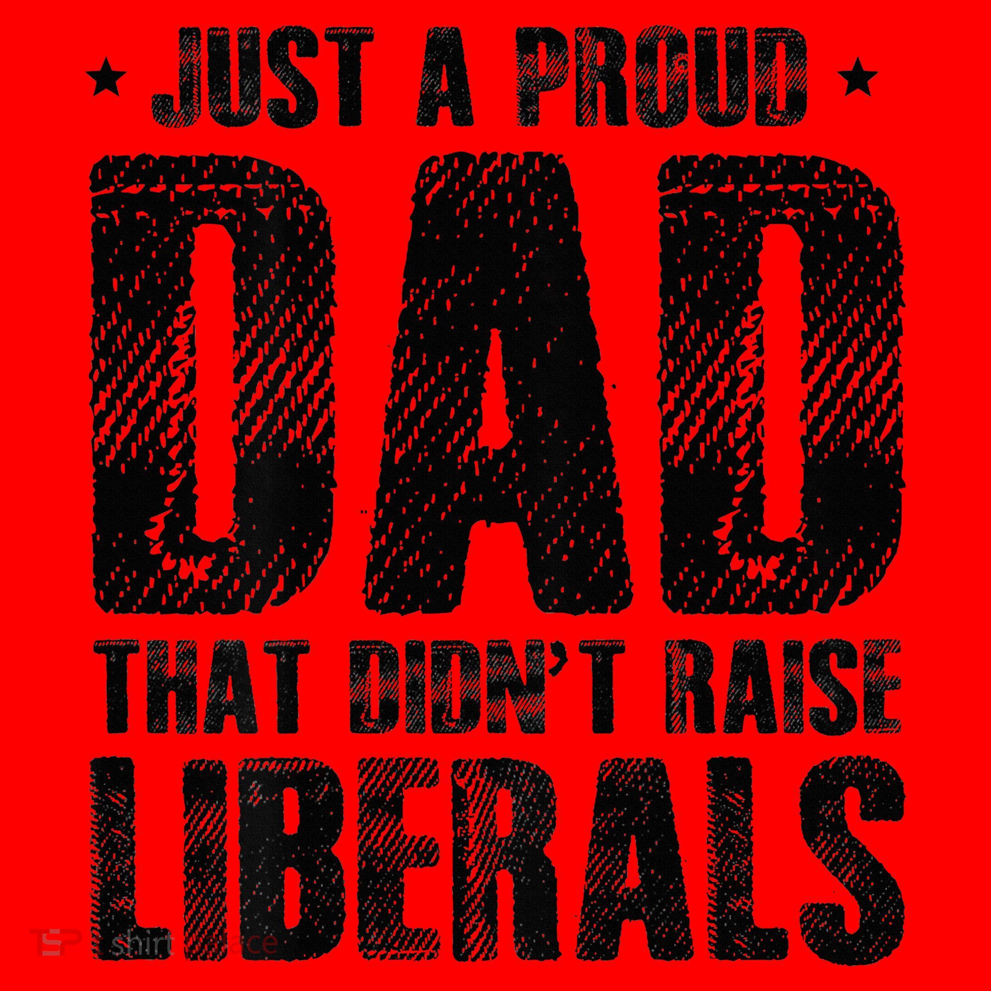 Just A Proud Dad That DidnT Raise Liberals Fun Santa Hat