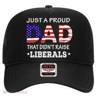 Just A Proud Dad Who didn't Raise Liberals Funny fathers Day Hat thumb 0