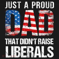 Just A Proud Dad That Didn T Raise Liberals 4th Of July Tote Bag thumb 4