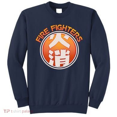 Japanese Fire Fighters - Fire Out Sweatshirt