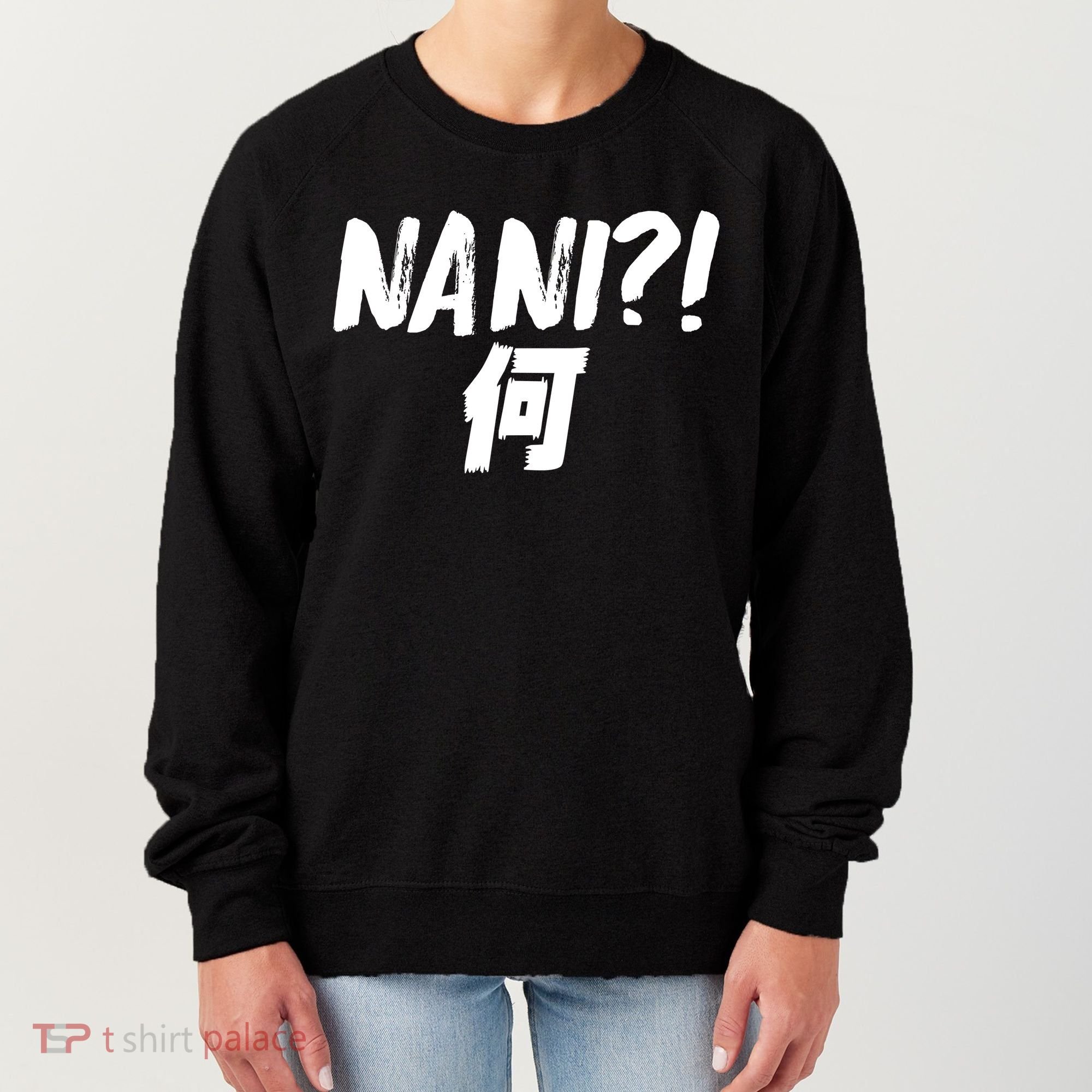 Japanese NANI WHAT Women's Sweatshirt