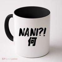 Japanese NANI WHAT Coffee Mug thumb 0