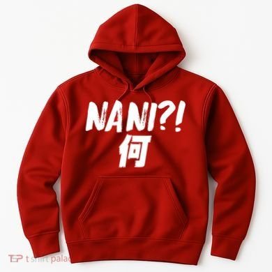 Japanese NANI WHAT Hoodie