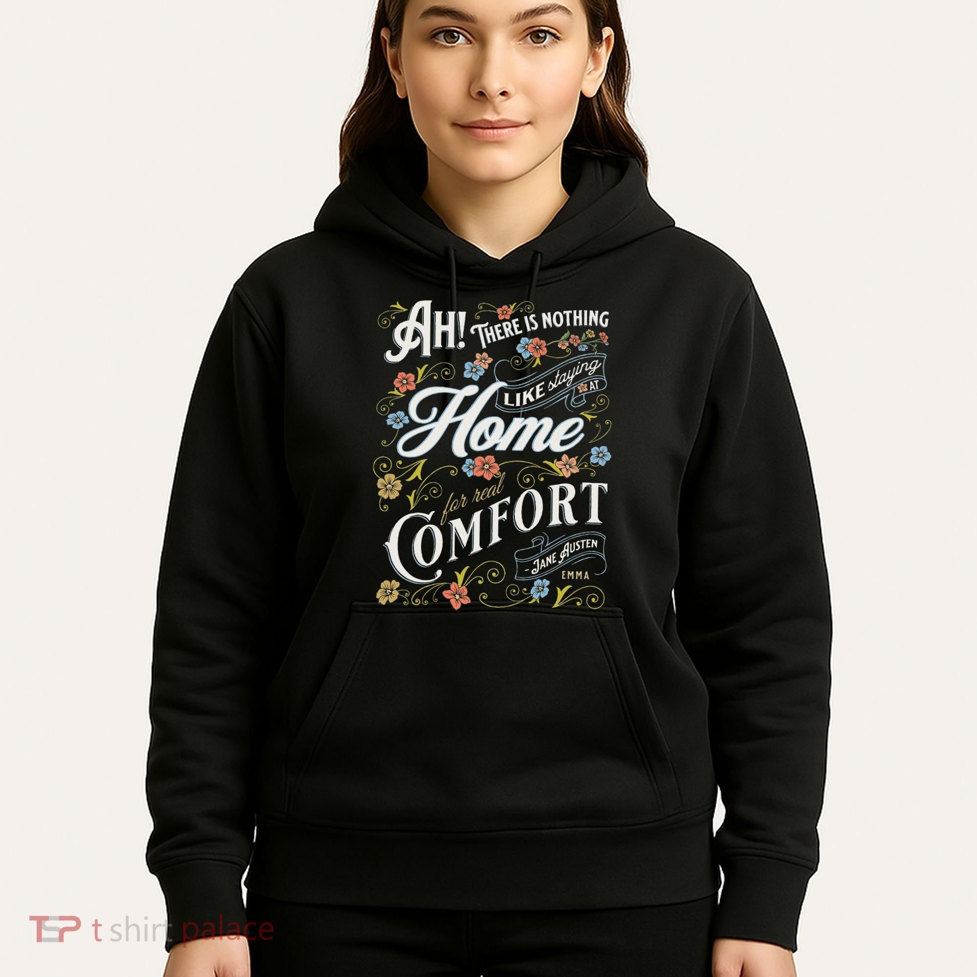 Jane Austen Quote Emma Hoodie