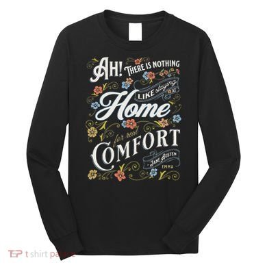 Jane Austen Quote Emma Long Sleeve Shirt