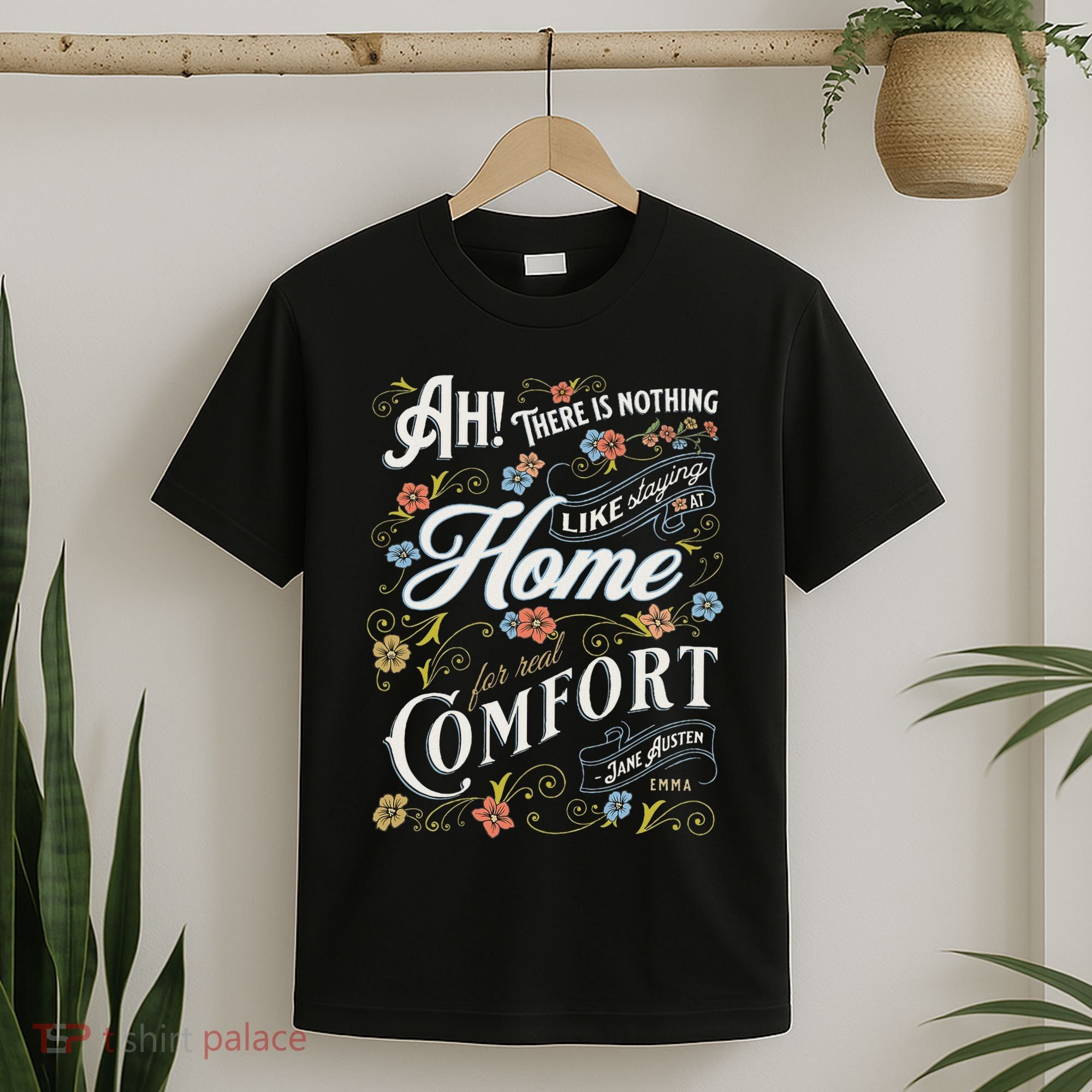 Jane Austen Quote Emma T-Shirt