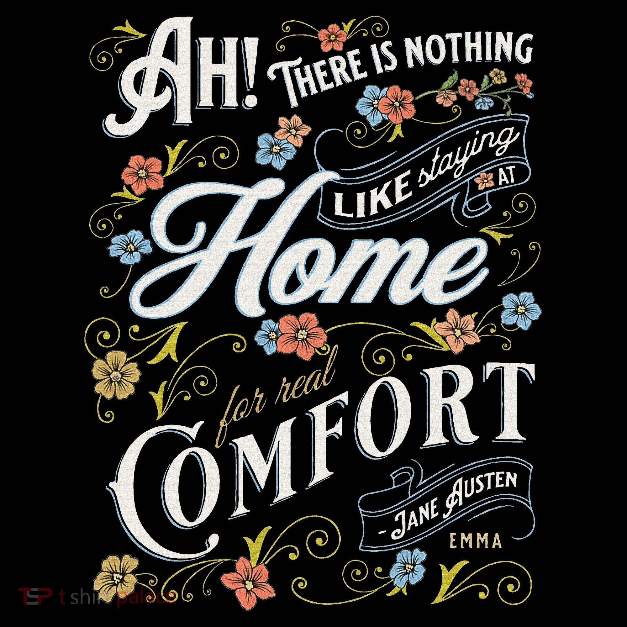 Jane Austen Quote Emma T-Shirt