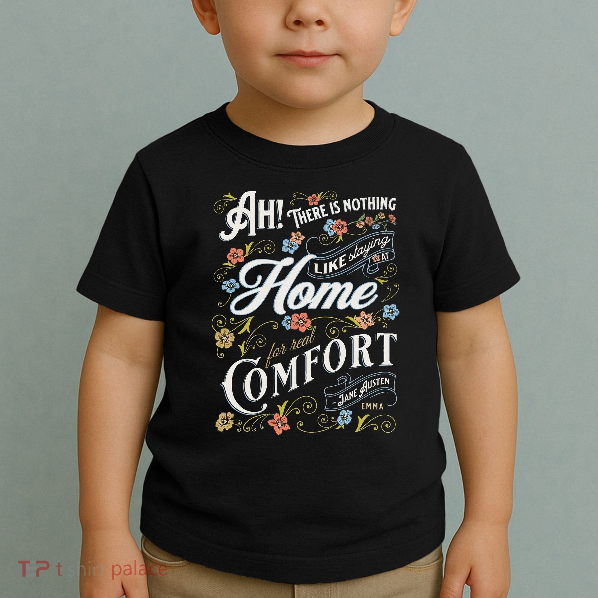 Jane Austen Quote Emma Toddler T-Shirt