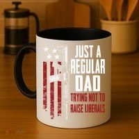 Just A Regular Dad Trying Not To Raise Liberals Funny Gift Gun Rights Gift Coffee Mug thumb 4