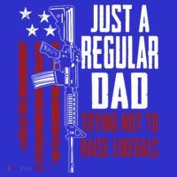 Just A Regular Dad Trying Not To Raise Liberals Funny Gift Gun Rights Gift Women's Tank Top thumb 5