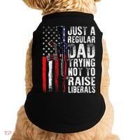 Just A Regular Dad Trying Not To Raise Liberals Fathers Day Doggie Tank thumb 0